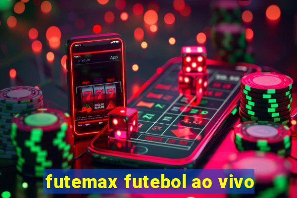 futemax futebol ao vivo